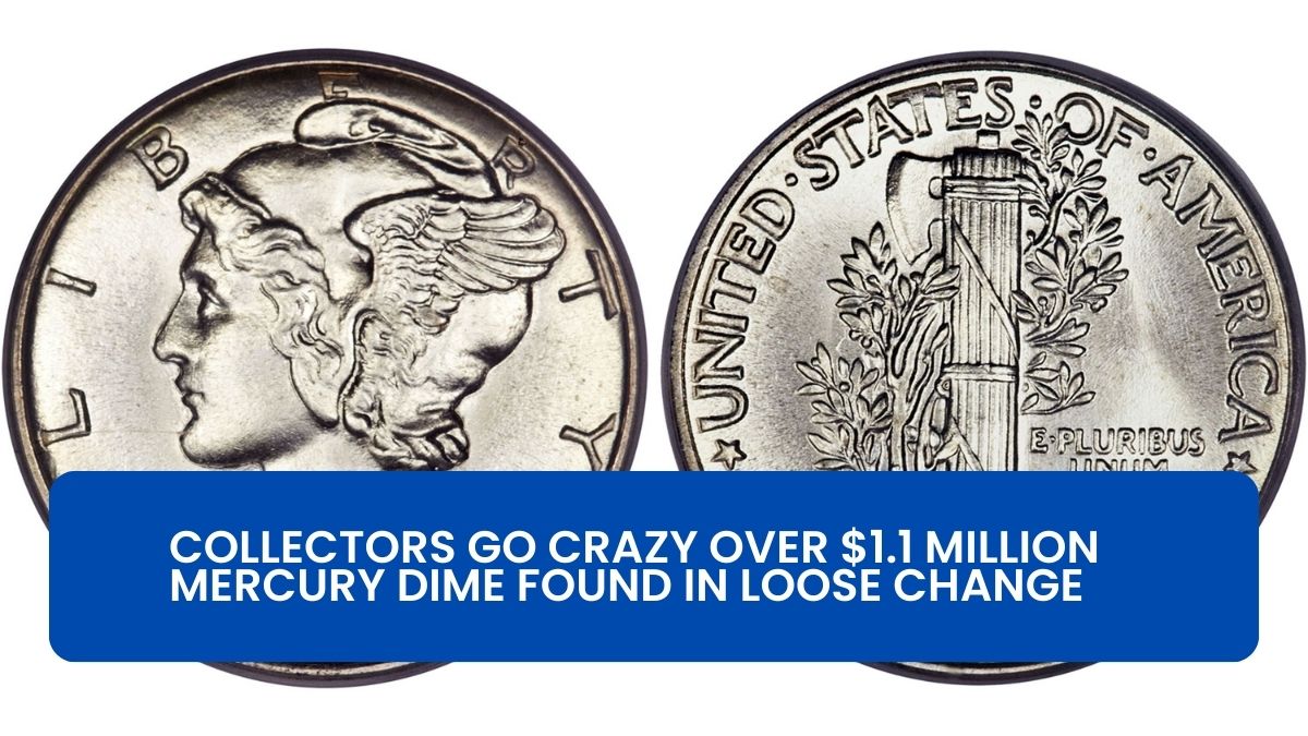 Collectors Go Crazy Over $1.1 Million Mercury Dime Found in Loose Change