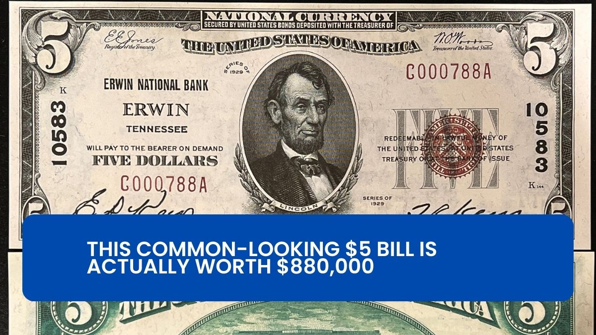 This Common-Looking $5 Bill Is Actually Worth $880,000